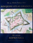 Povijesni atlas gradova III. Koprivnica