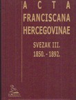 Acta Franciscana Hercegovinae III. 1850.-1892.