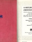 A History of the Croatian People I. Prehistory and Early Period until 1397 A.D.