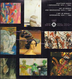 Umjetnost Bosne i Hercegovine 1974-1984.