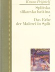 Splitska slikarska baština / Das Erbe der Malerei in Split