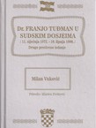Dr. Franjo Tuđman u sudskim dosjeima (11. siječnja 1972. - 10. lipnja 1990.) (2.proš.izd.)