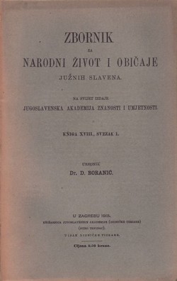 Zbornik za narodni život i običaje južnih Slavena XVIII/1/1913