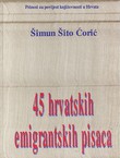 45 hrvatskih emigrantskih pisaca