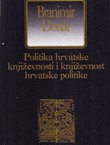 Politika hrvatske književnosti i književnost hrvatske politike