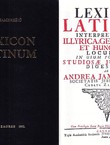 Lexicon Latinum interpretatione Illyrica, Germanica et Hungarica locuples (pretisak iz 1742)