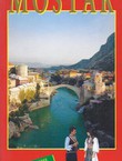 Mostar. Toeristische monografie