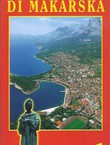 La riviera di Makarska. Monografia turistica