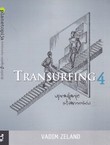 Transurfing 4. Upravljanje stvarnošću