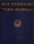 Revue internationale des etudes balkaniques III/I-II (5-6)/1937-38