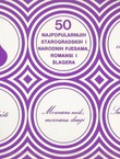 50 najpopularnijih starogradskih i narodnih pjesama, romansi i šlagera. Album VI