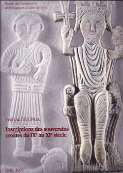 Inscriptions des souverains croates du IXe au XIe siecle