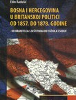 Bosna i Hercegovina u britanskoj politici od 1857. do 1878. godine