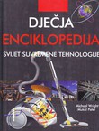 Dječja enciklopedija. Svijet suvremene tehnologije