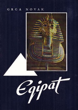 Egipat. Prethistorija, faraoni, osvajači, kultura