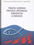 Tisuću godina prvog spomena ribarstva u Hrvata