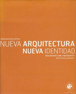 Nueva arquitectura. Nueva identidad / New Architecture. New Identity