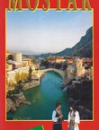 Mostar. Tourist Monography