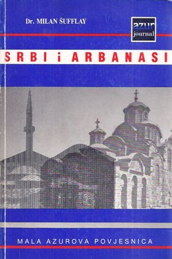 Srbi i Arbanasi (Njihova simbioza u srednjem vijeku) (2.izd.)
