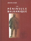 La peninsule Balkanique (réimpression de 1918)