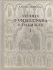 Studije o umjetninama u Dalmaciji I.
