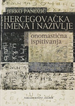 Hercegovačka imena i nazivlje. Onomastična ispitivanja