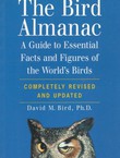 The Bird Almanac. A Guide to Essential Facts and Figures of the World's Birds