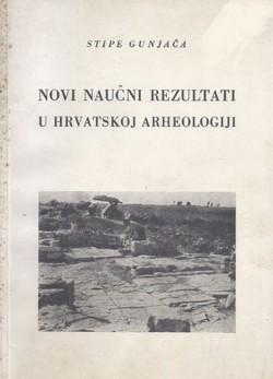 Novi naučni rezultati u hrvatskoj arheologiji