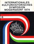 Internationales kulturhistorisches Symposion Mogersdorf 6/1974 (Radnički pokreti od početaka do svršetka prvoga svjetskog rata)