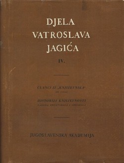 Djela Vatroslava Jagića IV. Članci iz "Književnika" III. (1866) / Historija književnosti naroda hrvatskoga i srbskoga