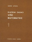 Riješeni zadaci više matematike 1. (6.izd.)