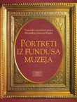 Portreti iz fundusa Muzeja / Portraits from the Holdings of the Museum
