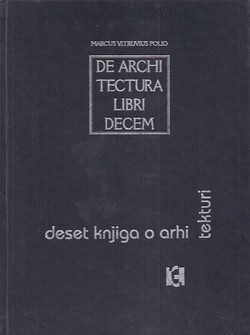 De architectura libri decem / Deset knjiga o arhitekturi