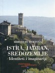 Istra, Jadran, Sredozemlje. Identiteti i imaginariji