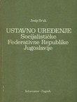 Ustavno uređenje Socijalističke Federativne Republike Jugoslavije