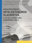 Hrvatsko pravo intelektualnog vlasništva u svjetlu pristupa Europskoj uniji