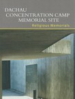 Dachau Concentration Camp Memorial Site. Religious Memorials