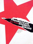 Pragmatičari, dogmati, sanjari. Hrvatska umjetnost i društvo 1950.-ih godina