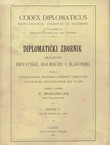 Codex diplomaticus Regni Croatiae, Dalmatiae et Slavoniae / Diplomatički zbornik Kraljevine Hrvatske, Dalmacije i Slavonije X.