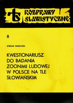 Kwetionariusz do badania zoonimii ludowej w Polsce na tle slowianskim