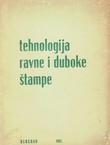 Tehnologija ravne i duboke štampe (2.izd.)