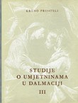 Studije o umjetninama u Dalmaciji III