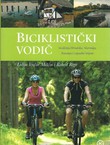 Biciklistički vodič. Središnja Hrvatska, Slavonija, Baranja i zapadni Srijem