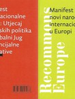 Manifest internacionalne ljevice: Utjecaj europskih politika na globalni Jug i potencijalne alternative / Manifest za novi narodni internacionalizam u Europi
