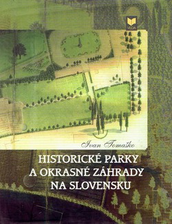 Historicke parky a okrasne zahrady na Slovensku