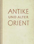 Antike und alter Orient. Interpretationen (2.Aufl.)