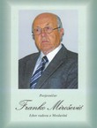 Povjesničar Franko Mirošević. Izbor radova o Moslavini