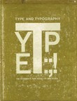 Type and Typography. The Designer's Type Book