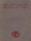 Hrvatsko tipografsko društvo 1870.-1920.