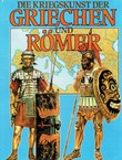 Die Kriegskunst der Griechen und Römer